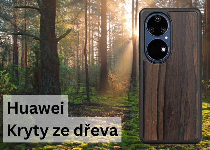 Huawei: kryty z čistého dřeva