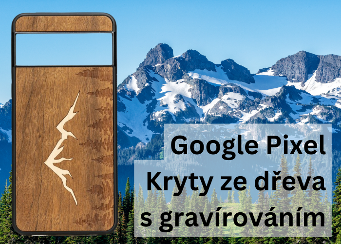 Google Pixel: kryty ze dřeva s gravírováním