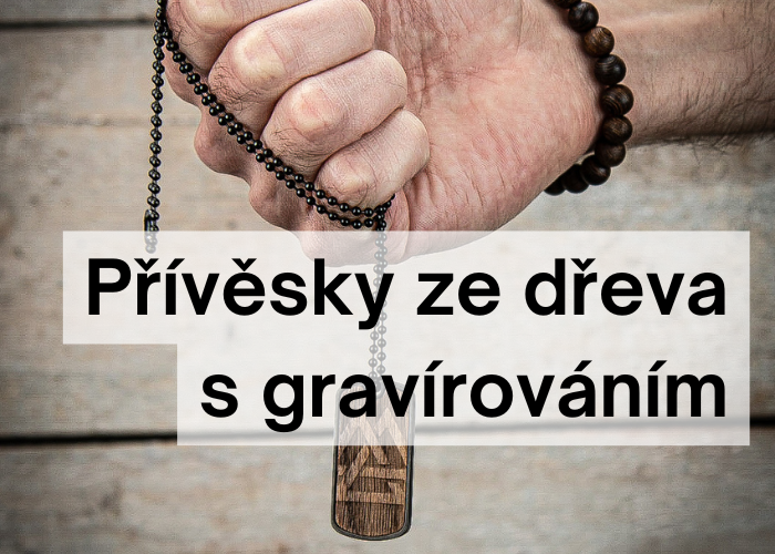 Dřevěné přívesky s gravírováním