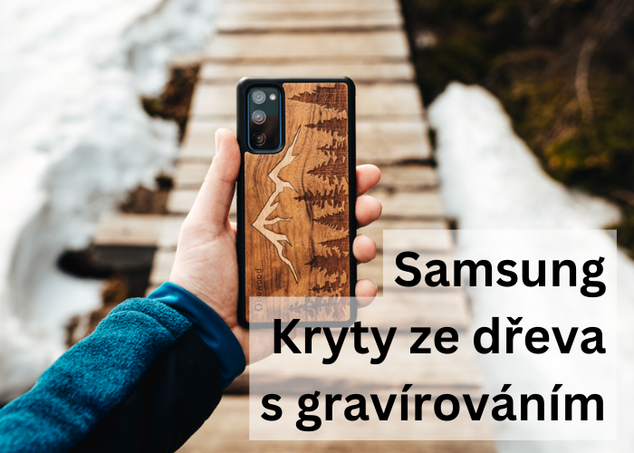 Samsung Galaxy: kryty ze dřeva s gravírováním