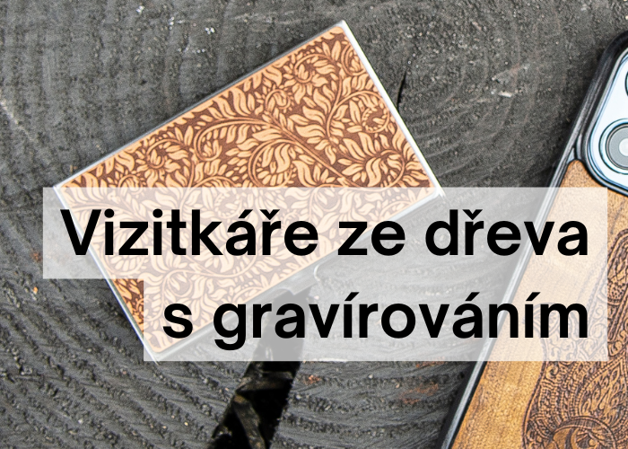 Dřevěné vizitkáře s gravírováním